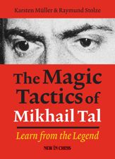 The Magic Tactics of Mikhail Tal - 7 Mar 2014