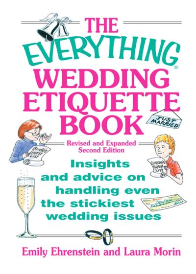 The Everything Wedding Etiquette Book