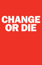 Change or Die - 13 Oct 2009