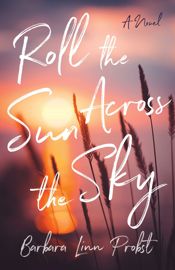Roll the Sun Across the Sky - 13 May 2025