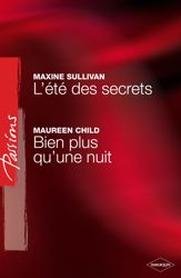 L'été des secrets - Bien plus qu'une nuit (Harlequin Passions) - 1 Sep 2008