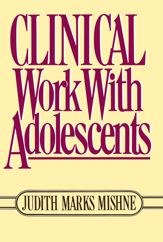 Clinical Work With Adolescents - 15 Jun 2010