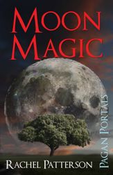 Pagan Portals - Moon Magic - 31 Jan 2014