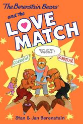 The Berenstain Bears Chapter Book: The Love Match - 26 Dec 2012