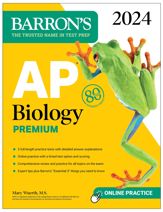 AP Biology Premium, 2024: Comprehensive Review With 5 Practice Tests + an Online Timed Test Option - 4 Jul 2023