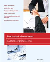 How to Start a Home-Based Consulting Business - 6 Jan 2010