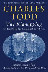 The Kidnapping: An Ian Rutledge Original Short Story with Bonus Content - 14 Dec 2010