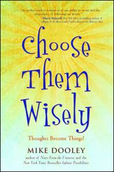 Choose Them Wisely - 7 Apr 2009