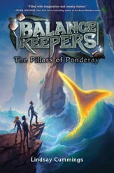 Balance Keepers, Book 2: The Pillars of Ponderay - 22 Sep 2015