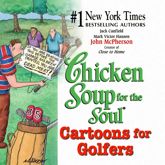 Chicken Soup for the Soul Cartoons for Golfers - 30 Oct 2012