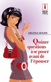 Quinze questions à se poser avant de l'épouser - 1 Jun 2012