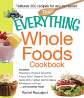 The Everything Whole Foods Cookbook - 18 Feb 2012
