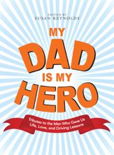 My Dad Is My Hero - 18 Mar 2009