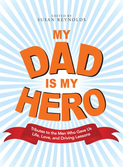 My Dad Is My Hero