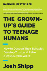 The Grown-Up's Guide to Teenage Humans - 19 Sep 2017