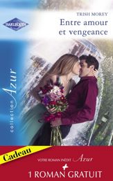 Entre amour et vengeance - L'été de la passion (Harlequin Azur) - 1 Sep 2008