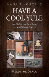 Pagan Portals - Have a Cool Yule - 24 Nov 2017