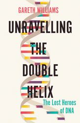 Unravelling the Double Helix - 1 Oct 2019
