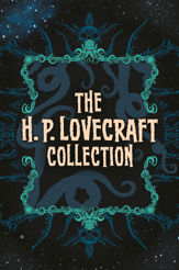 The H. P. Lovecraft Collection - 3 Oct 2017