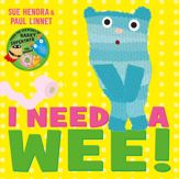 I Need a Wee! - 12 Mar 2015