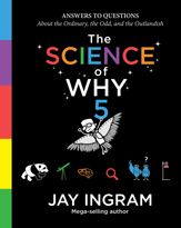 The Science of Why, Volume 5 - 10 Nov 2020