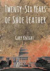 Twenty-Six Years of Shoe Leather - 6 Sep 2016
