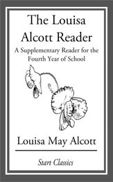 The Louisa Alcott Reader - 20 Jun 2014