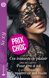 Ces instants de plaisir - Pour être à toi - Le maître de ses nuits - 1 Jul 2021