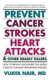 Prevent Cancer, Strokes, Heart Attacks & Other Deadly Killers - 11 Apr 2013