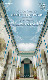 Les secrets du palais - Le sultan du désert - 1 May 2018