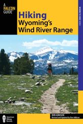 Hiking Wyoming's Wind River Range - 5 Jun 2012