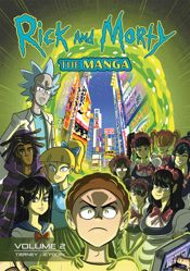 Rick and Morty: The Manga Vol. 2 - 24 Feb 2026