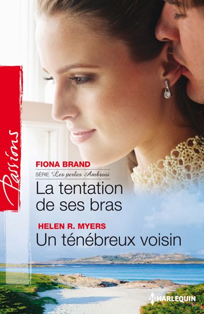 La tentation de ses bras - Un ténébreux voisin