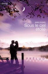 Sous le ciel étoilé (Harlequin Prélud') - 1 Aug 2007