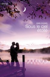 Sous le ciel étoilé (Harlequin Prélud') - 1 Aug 2007