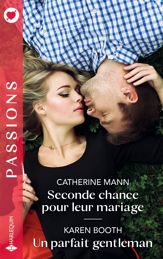 Seconde chance pour leur mariage - Un parfait gentleman - 1 Jan 2025
