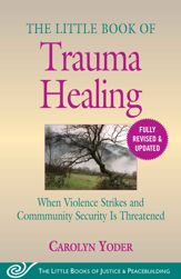 The Little Book of Trauma Healing: Revised & Updated - 2 Jun 2020