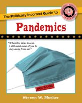 The Politically Incorrect Guide to Pandemics - 26 Jul 2022