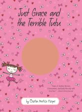 Just Grace and the Terrible Tutu - 17 Jan 2011