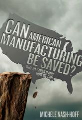 Can American Manufacturing Be Saved? - 15 Dec 2012