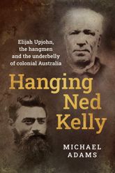 Hanging Ned Kelly - 27 Sep 2022