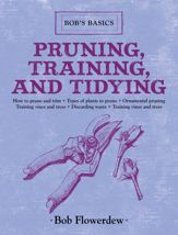 Pruning, Training, and Tidying - 1 Apr 2012