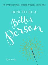 How to Be a Better Person - 2 Jan 2018