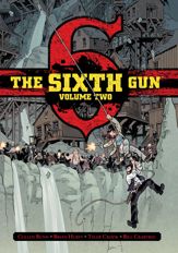 The Sixth Gun Vol. 2: Deluxe Edition - 6 May 2015
