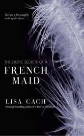 The Erotic Secrets of a French Maid - 13 Feb 2007