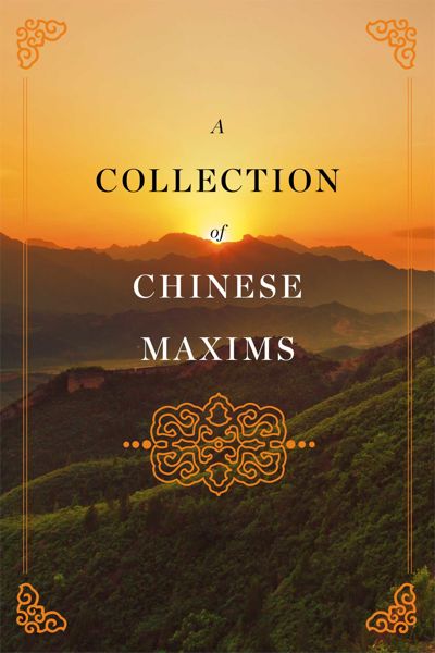 A Collection of Chinese Maxims
