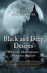 Black and Deep Desires - 25 Sep 2015