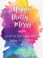 Happy Pretty Messy - 7 Feb 2017