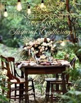 French Country Cottage Inspired Gatherings - 26 May 2020