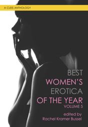 Best Women's Erotica of the Year, Volume 5 - 10 Dec 2019
